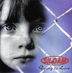 Siloam : Dying to Live